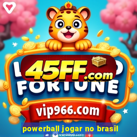 powerball jogar no brasil